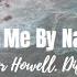 Know Me By Name Go For Howell Ft Difty