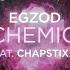 Egzod No Chemicals Ft Chapstixxx Official Lyric Video