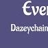 Evergreen Dazeychain The Wildcardz With Lyrics