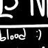 END IS NEAR Slight Flash Blood Animated Meme OC DARKSIDE AU