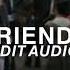 Chase Atlantic Friends Edit Audio