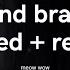 Maretu Mind Brand Slowed Reverb