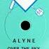 Alyne Over The Sky Dance Mix HQSound ITALO DISCO 1985