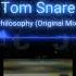 Tom Snare Philosophy Original Mix