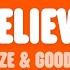 Acraze Believe Lyrics Feat Goodboys