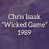 The Hidden Meaning Of Chris Isaak S Wicked Game