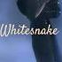 Whitesnake Is This Love