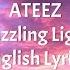 Dazzling Light ATEEZ English Lyrics