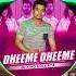 Dheeme Dheeme Remix Dj King Kolkata