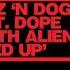 Catz N Dogz Dope Earth Alien Fired Up Extended Mix