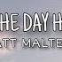 Matt Maltese I Hear The Day Has Come Lyrics