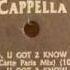 Cappella U Got 2 Know A La Carte Paris Mix