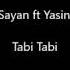 Seda Sayan Ft Yasin Keleş Tabi Tabi Lyrics Sözleri