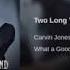 Carvin Jones Band Two Long Years