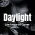 Daylight Lee Know Ai Cover