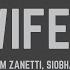 Tom Zanetti Wifey Feat Siobhan Lyrics