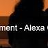 Stuck In The Moment Alexa Cappelli Lyrics