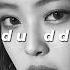 Blackpink Ddu Du Ddu Du Slowed Reverb