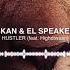 Skan El Speaker Hustler Feat Highdiwaan