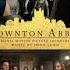 John Lunn The Chamber Orchestra Of London You Are The Best Of Me Downton Abbey