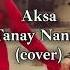 AKSA Tanay Nanay 2025 Cover AMB Remix