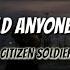 Citizen Soldier Would Anyone Care Lyrics