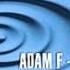 Adam F Circles Album Edit