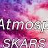 SKARS Her Atmosphere Official Lyric Video