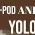 I POD 2013 First Ever YOLO Flip World Of X Games