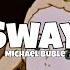 Sway Michael Buble Tiktok Sound Remix Audio