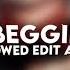 BEGGIN Måneskin Slowed Audio Edit