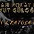 DİLAN POLAT FT DAVUT GÜLOĞLU ENERCİİ X KATULA KATULA DJ OZAN MUSİCC