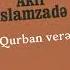 Akif İslamzadə Qurban Verərdim Ötən Günlərimi Qaytaraydılar Retro Azerbaijan Music