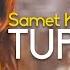 Samet Kurtuluş Tupalka Official Video