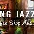 Stress Relief With Jazz Ballad Music Soothing Jazz Instrumental Music Cozy Coffee Space