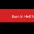 Burn In Hell SOUND Effect