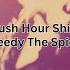 Rush Hour Shift Speedy The Spider