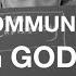 TRUE CHRISTIANITY WHY COMMUNION WITH GOD IS SO IMPORTANT