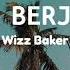 LELAH BERJUANG Wizz Baker Lirik