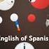 English Of Spanish