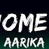 Aarika Uber Home Alone Lyrics 25 Min