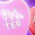 Slayyyter Mine Petticoat Remix Official Audio