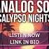 Listen Now Link In Bio Analogsolmusic New Song Calypso Nights Is Released Today Here S