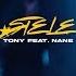 TONY Stele Feat NANE Official Video