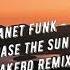 Planet Funk Chase The Sun Makebo Remix