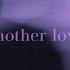 Another Love Tom Odell Slowed N Reverb Lyrics