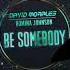 David Morales Romina Johnson BE SOMEBODY Extended Mix DIRIDIM