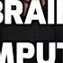 Brain Computer Interfaces