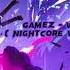 Gamez Video Game Lover Nightcore Version No Lyrics Nightcore