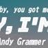 Andy Grammer Honey I M Good Oh Baby No Baby You Got Me All Wrong Baby Tiktok Song